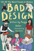 Bad Design, by Maggie Weber